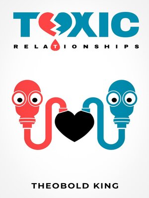cover image of TOXIC RELATIONSHIPS